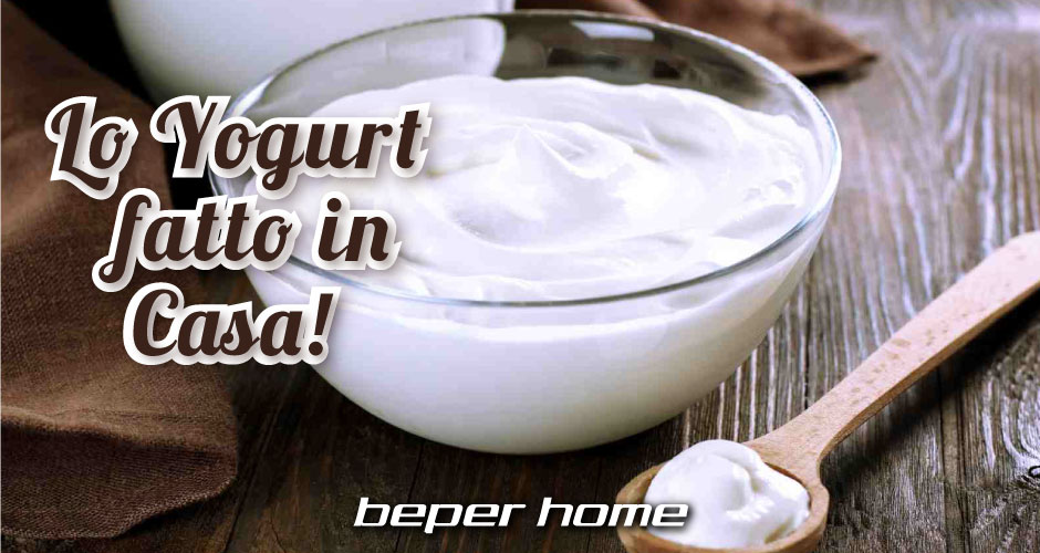 Lo yogurt fatto in casa